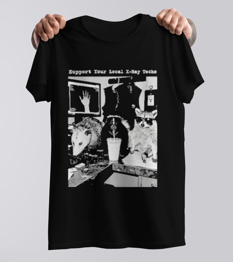 Support Your Local X Ray Techs Funny Raccoon Office Scene T-Shirt