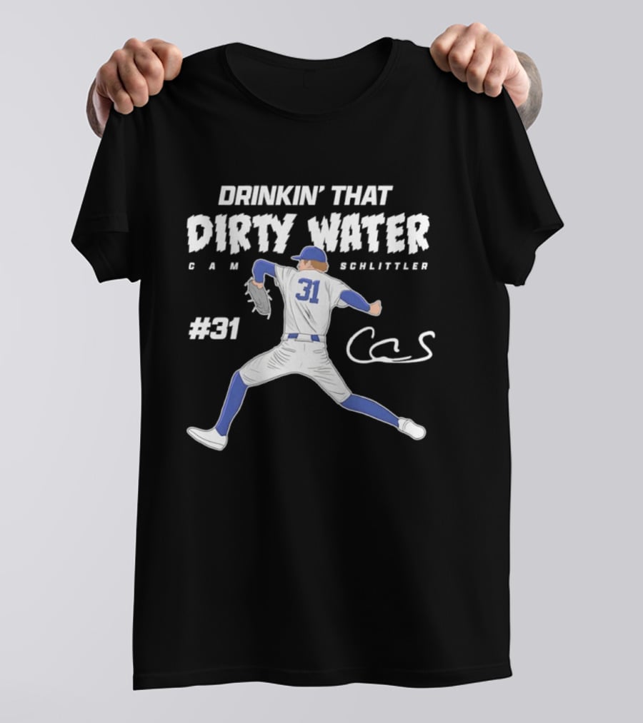 Drinkin' That Dirty Water Cam Schlittler #31 T-Shirt