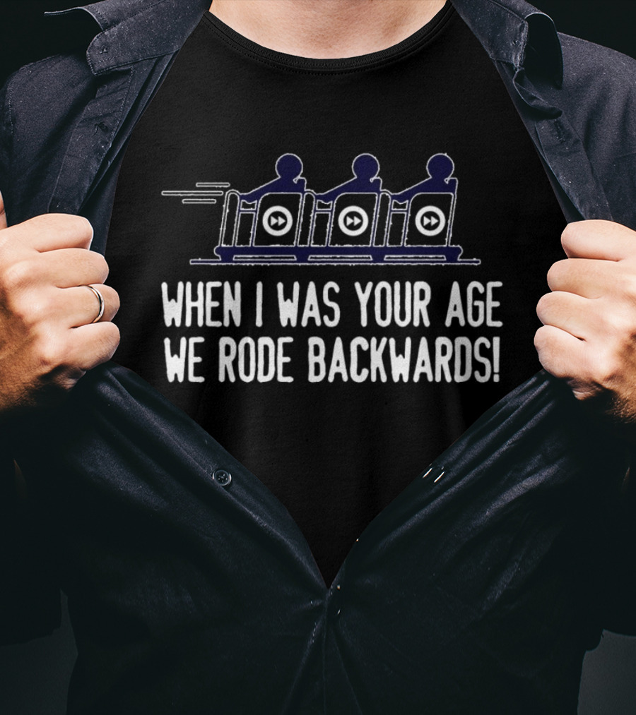 When I Was Your Age We Rode Backwards Retro Roller Nostalgia T-Shirt