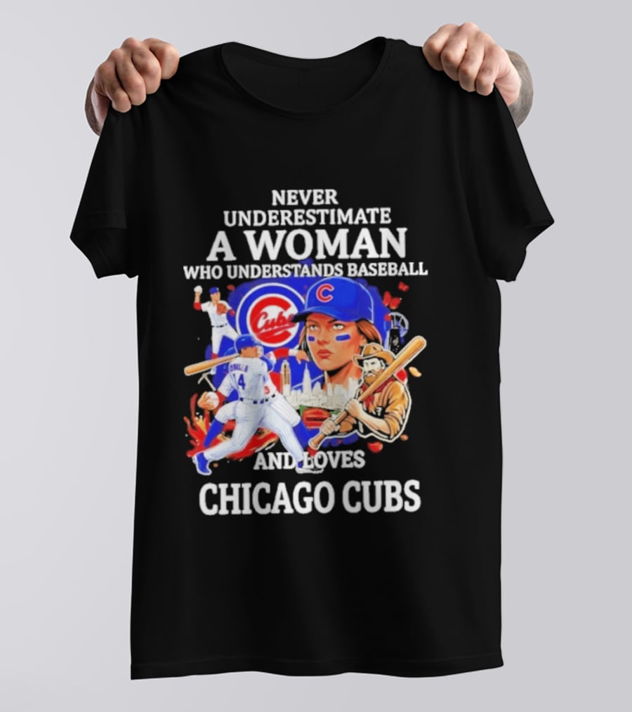 Never Underestimate A Woman Who Understands Baseball And Loves Chicago Cubs T-Shirt