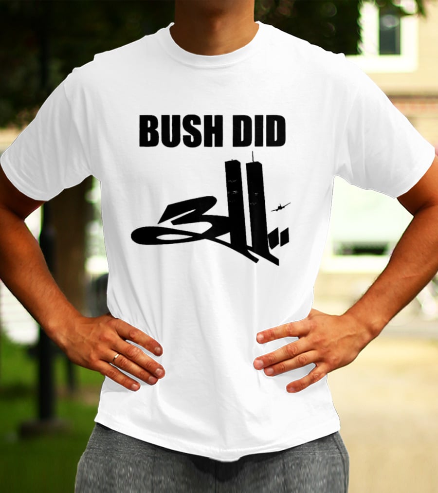 Bush Did 311 Twin Towers Conspiracy Meme T-Shirt