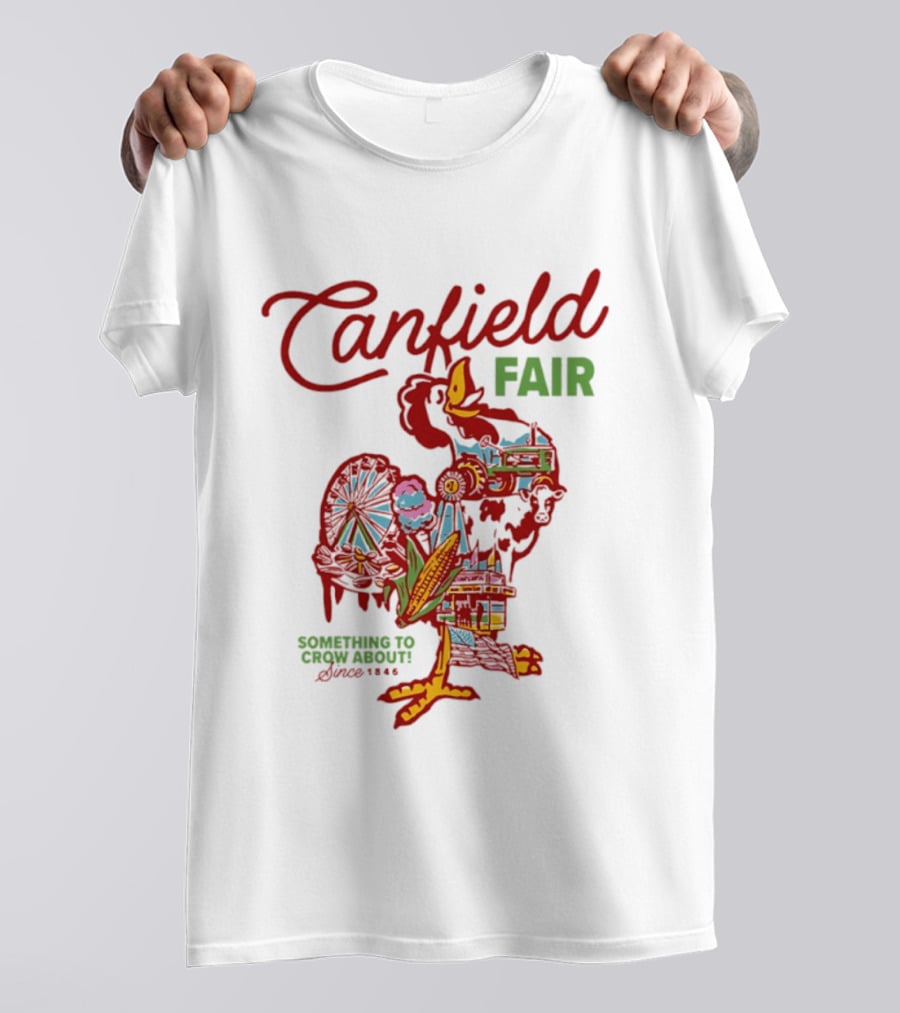 Canfield Fair Something To Crow About Since 1846 T-Shirt