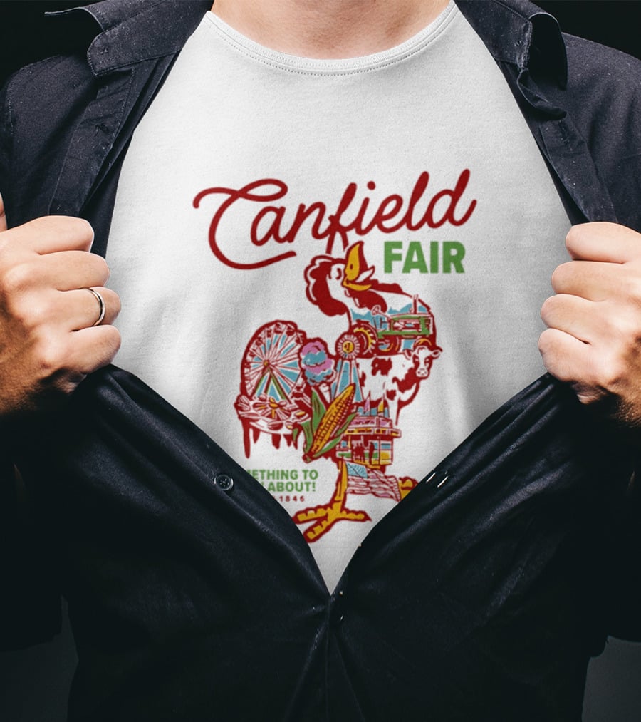 Canfield Fair Something To Crow About Since 1846 T-Shirt