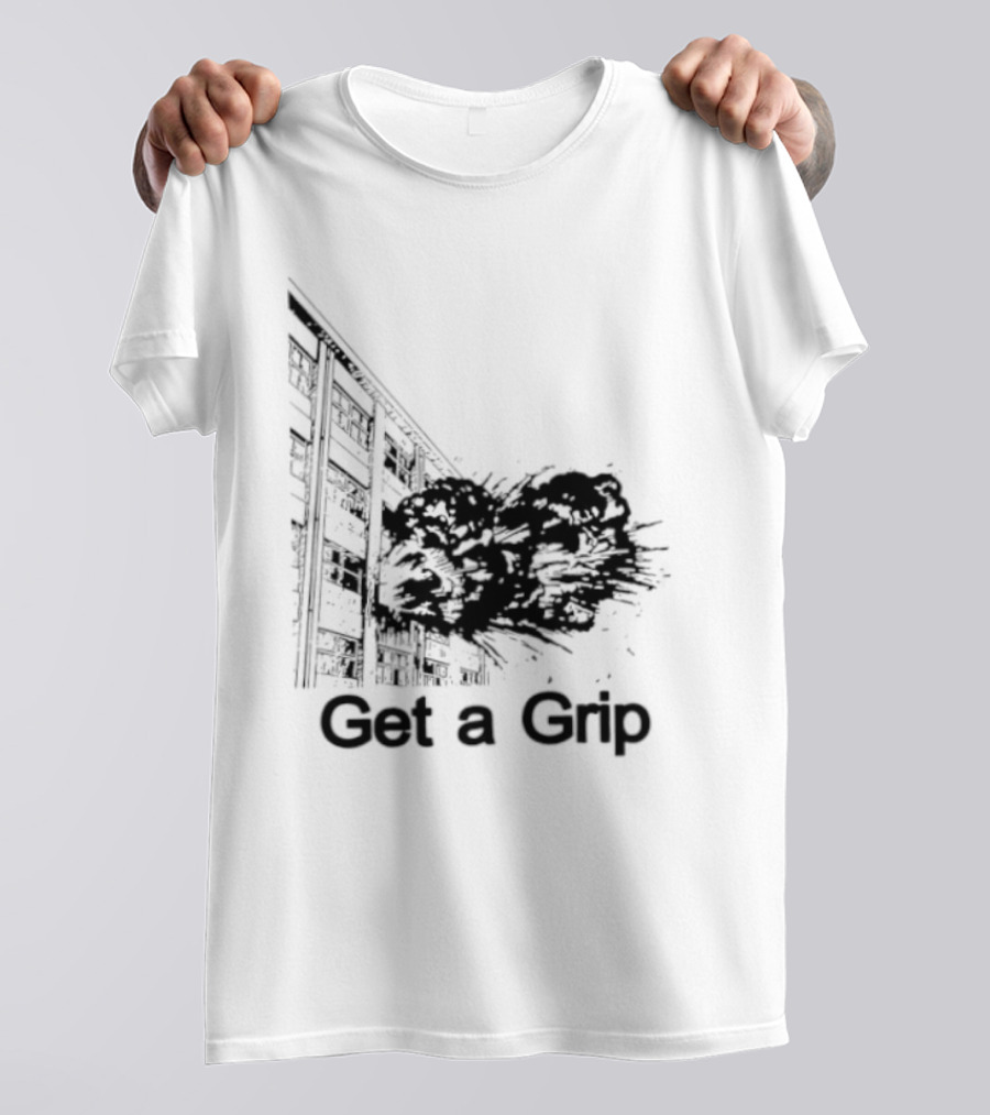 Get A Grip Building Explosion T-Shirt