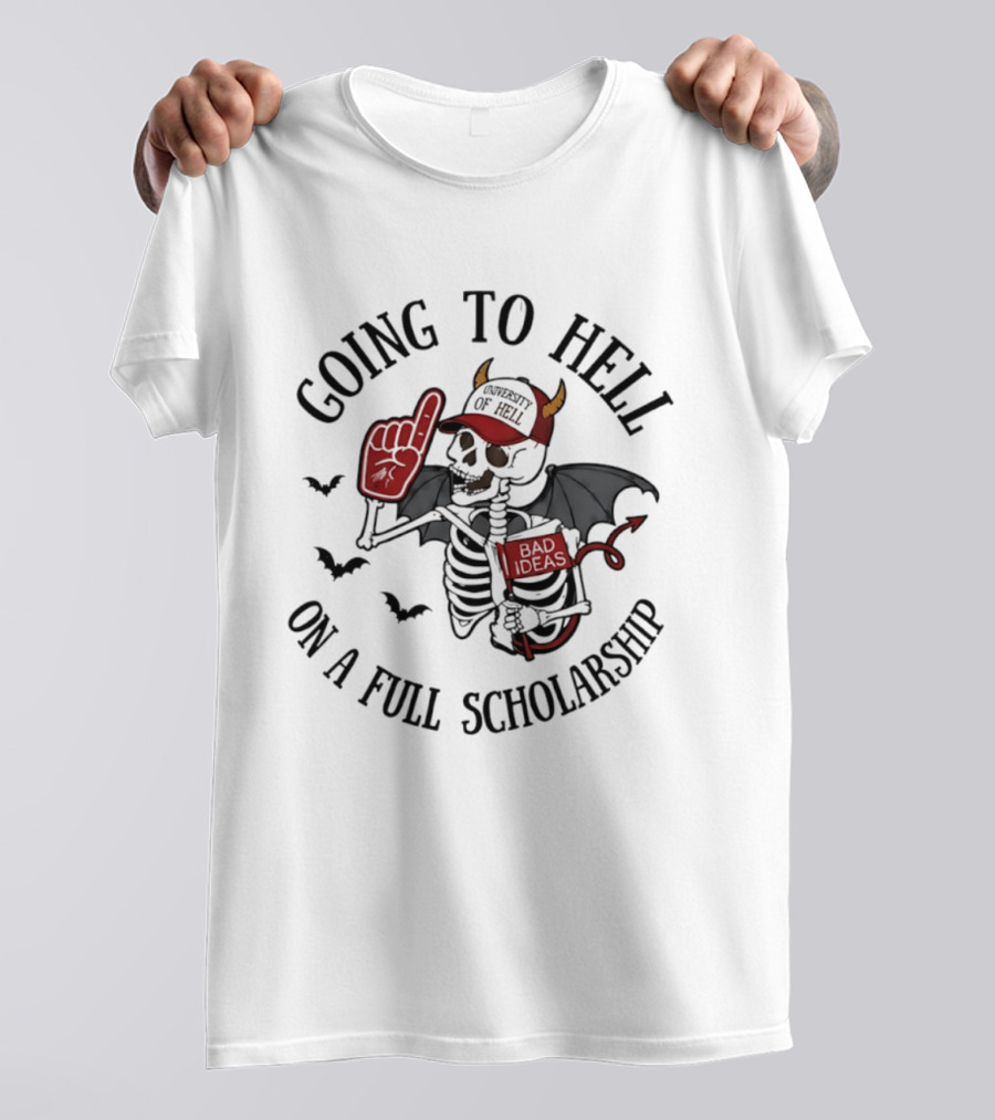 Going To Hell On A Full Scholarship Skeleton Devil Halloween T-Shirt