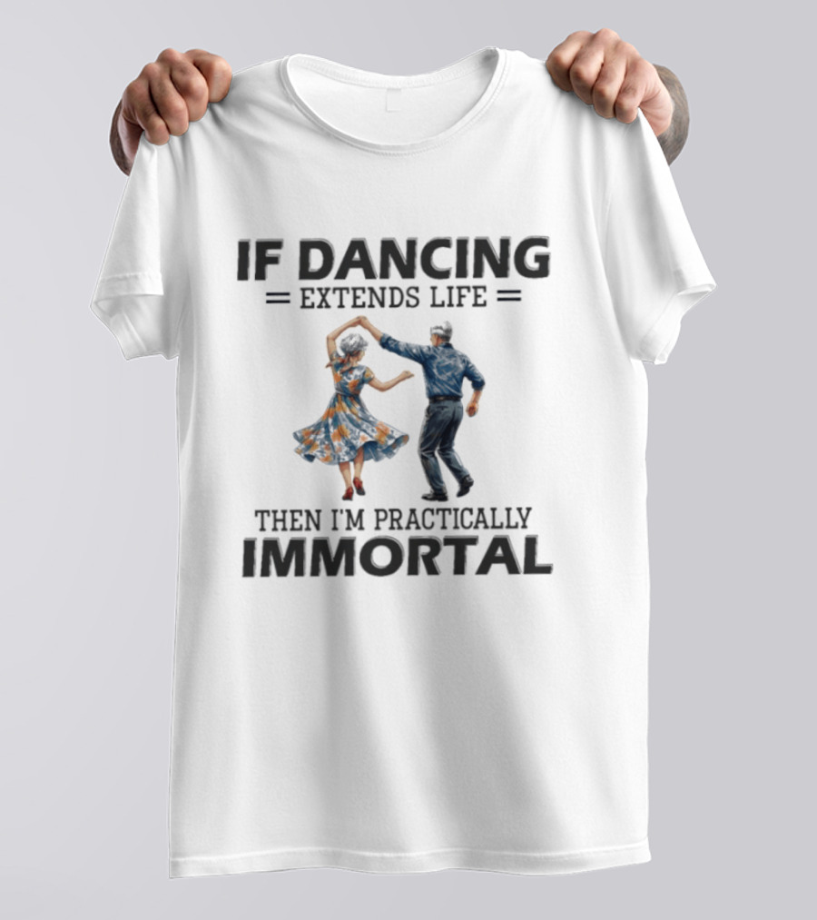 IF Dancing Extends Life Then I'm Practically Immortal Vintage Swing Dance Couple T-Shirt