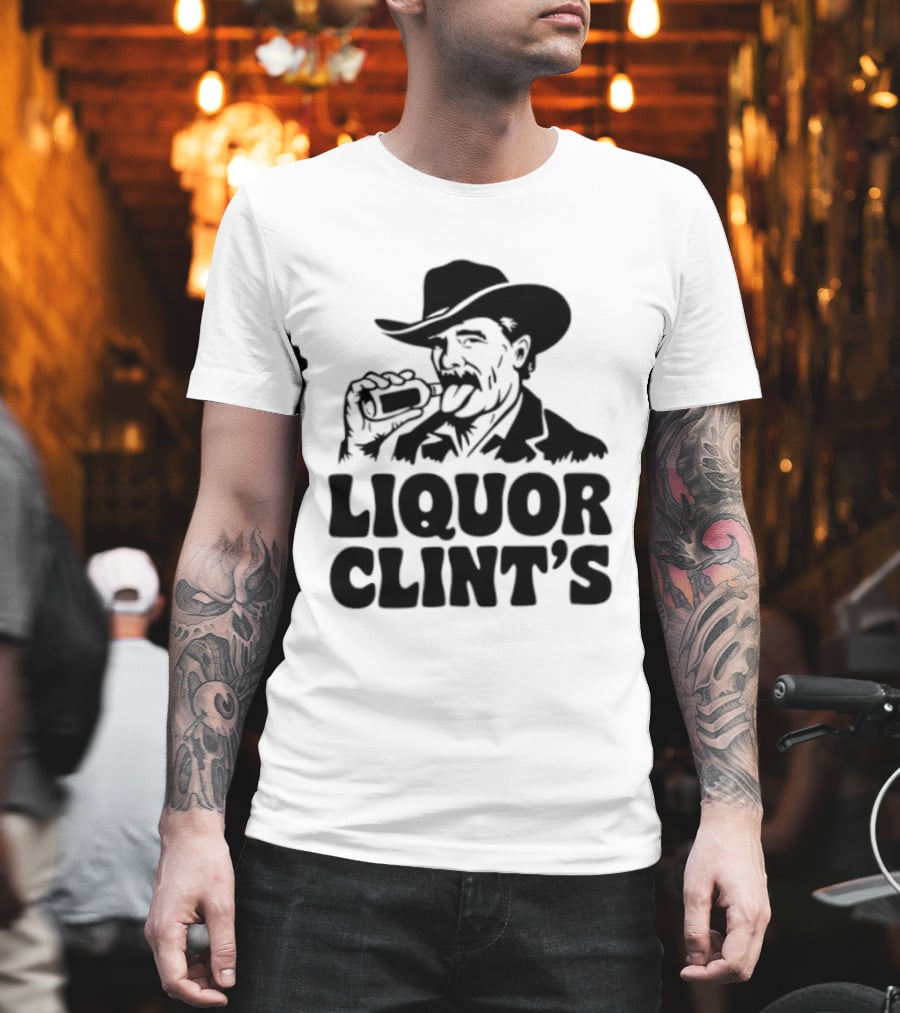 Liquor Clint's Clint Eastwood Western Cowboy Drinking Whiskey T-Shirt