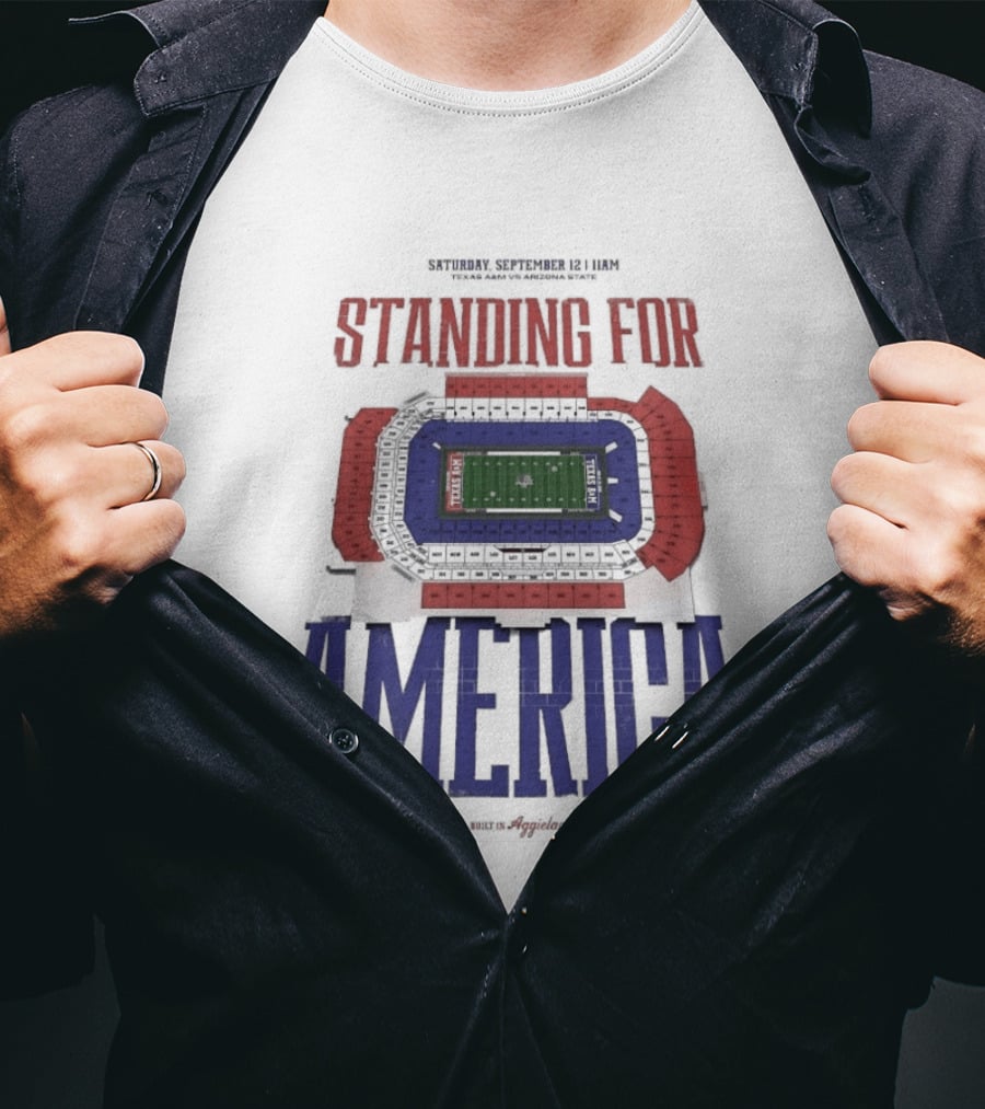 Standing For America Built In Aggieland September 12 Texas A&M Vs Arizona State Stadium Map T-Shirt