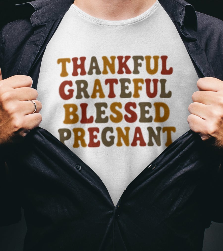 Thankful Grateful Blessed Pregnant Announcement T-Shirt