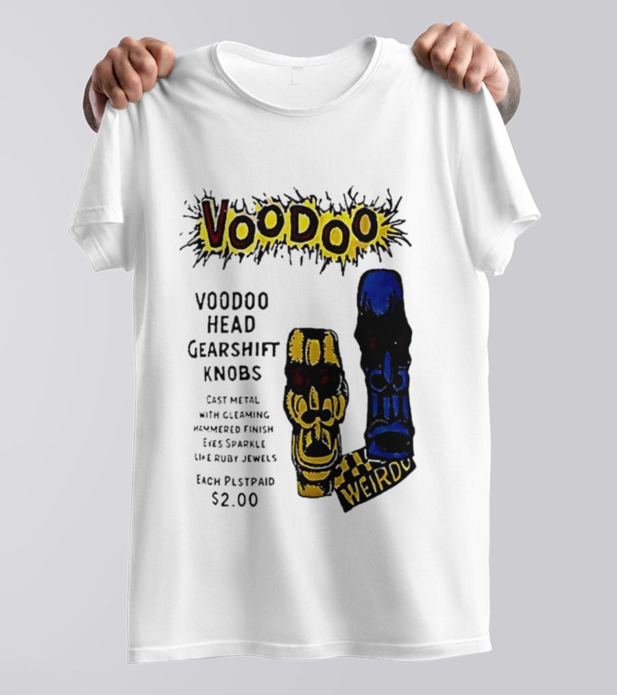 Voodoo Head Gearshift Knobs Cast Metal Weirdol Kustom Kulture T-Shirt