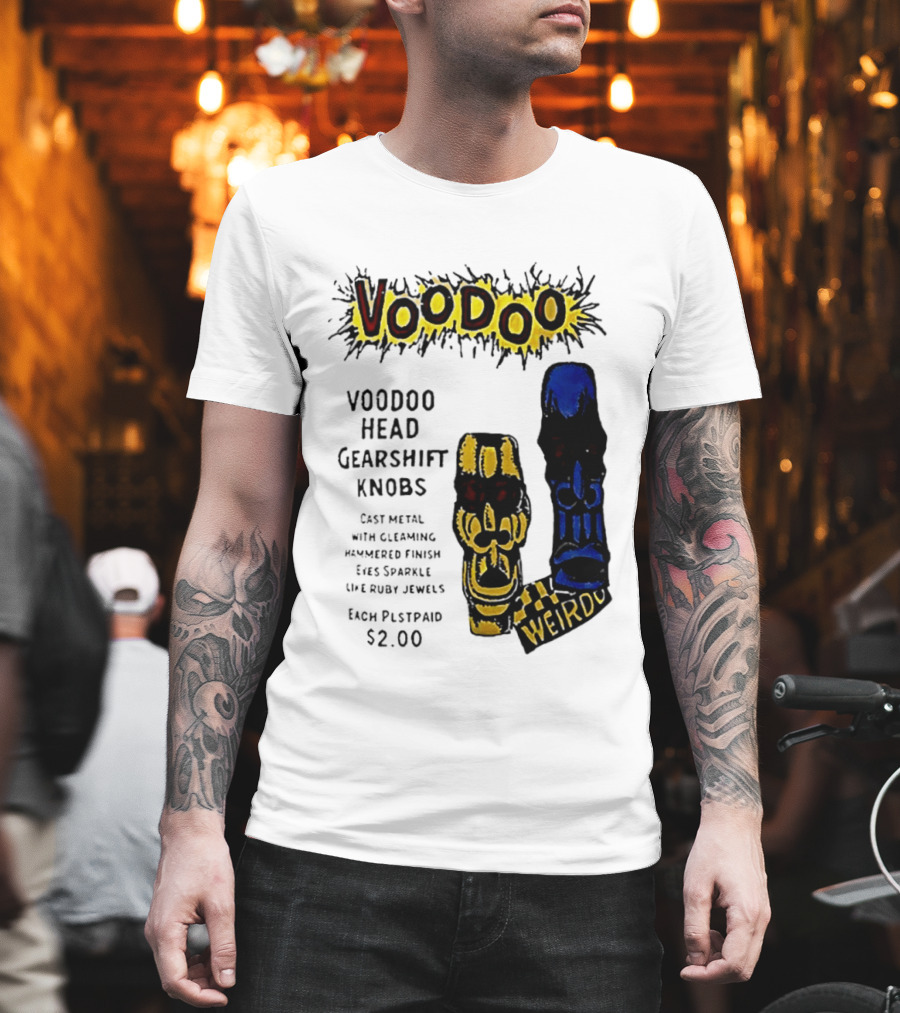 Voodoo Head Gearshift Knobs Cast Metal Weirdol Kustom Kulture T-Shirt