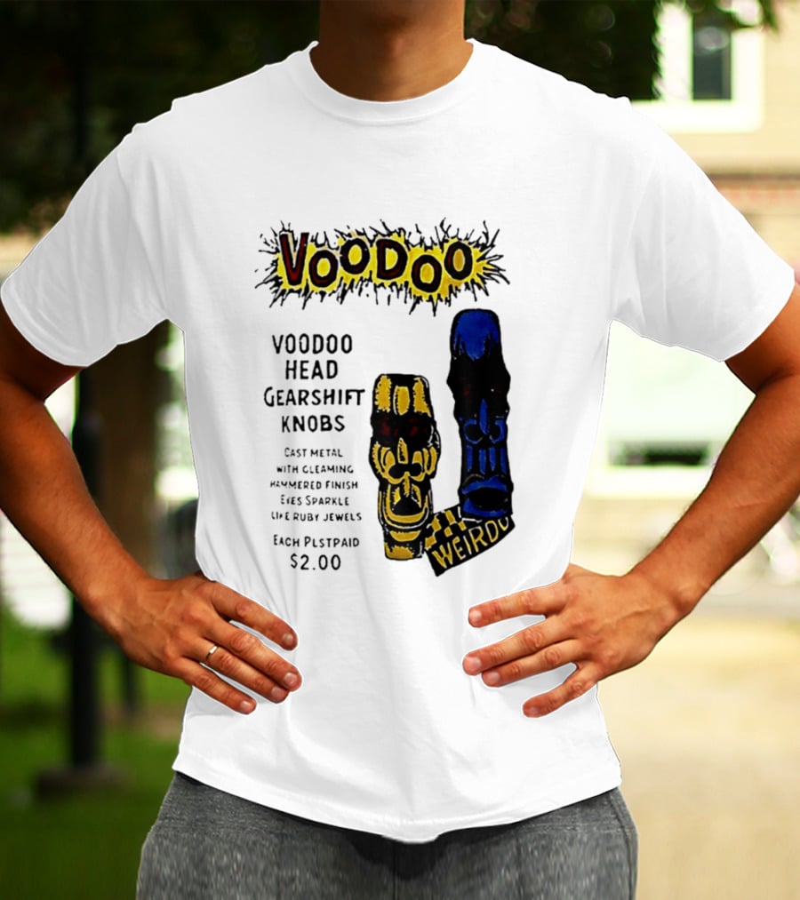 Voodoo Head Gearshift Knobs Cast Metal Weirdol Kustom Kulture T-Shirt