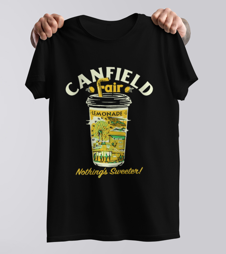 Canfield Fair Lemonade Cup Ferris Wheel Nothing's Sweeter T-Shirt