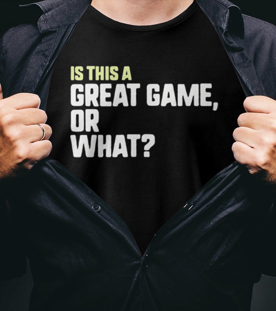 Is This A Great Game Or What Toddler Essential T-Shirt