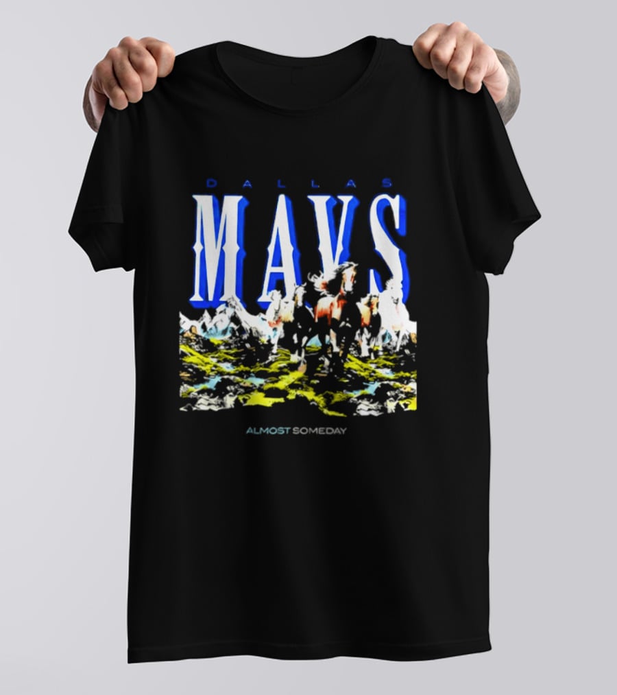 Dallas Mavericks Mavs Almost Someday Horses NBA T-Shirt
