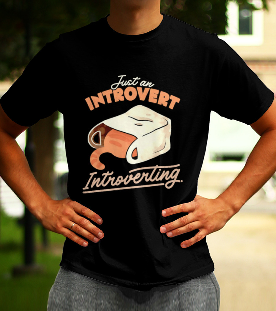 Just An Introvert Introverting Cat In A Bag T-Shirt