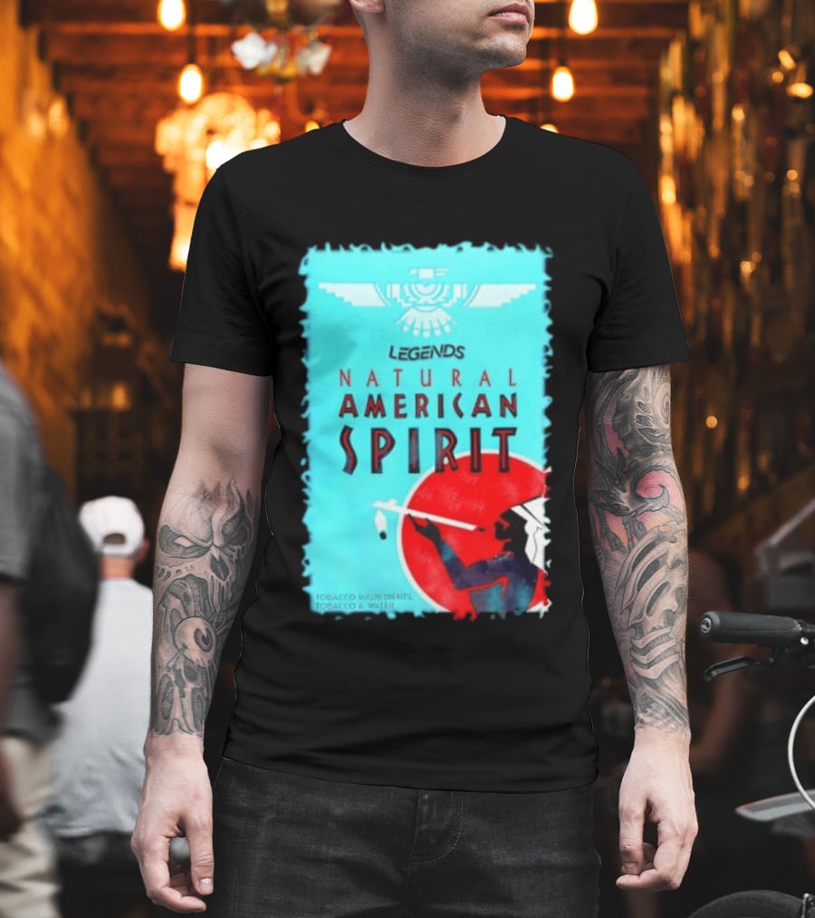 Legends Natural American Spirit Tobacco And Water Ingredients T-Shirt