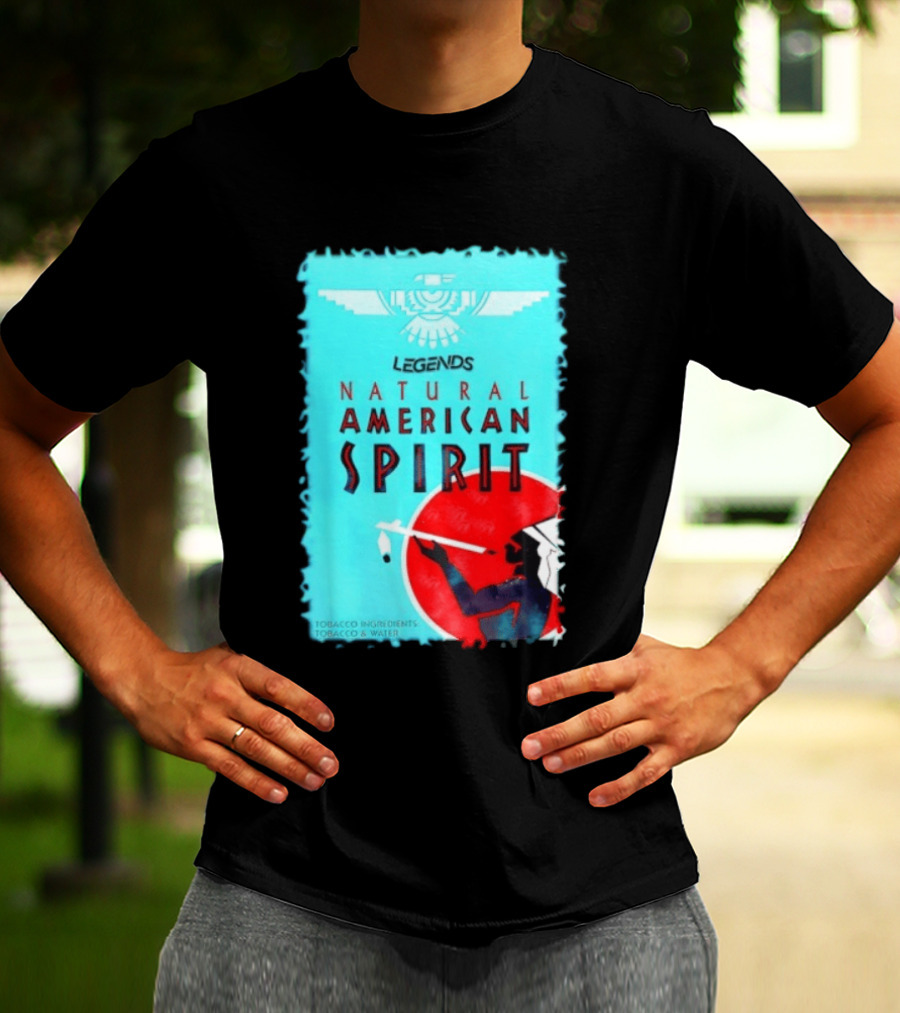 Legends Natural American Spirit Tobacco And Water Ingredients T-Shirt