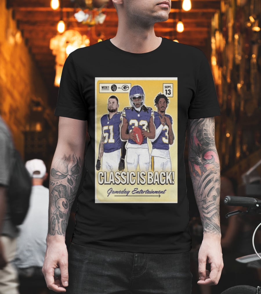 Week 1 Vikings Vs Packers Classic Is Back September 13 Gameday Entertainment T-Shirt