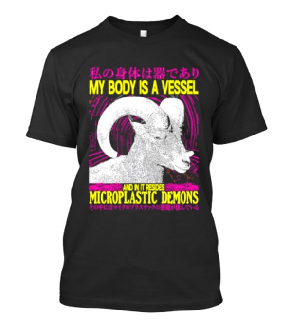 My Body Is A Vessel Microplastic Demons Ram Vintage Japanese Text Aesthetic T-Shirt