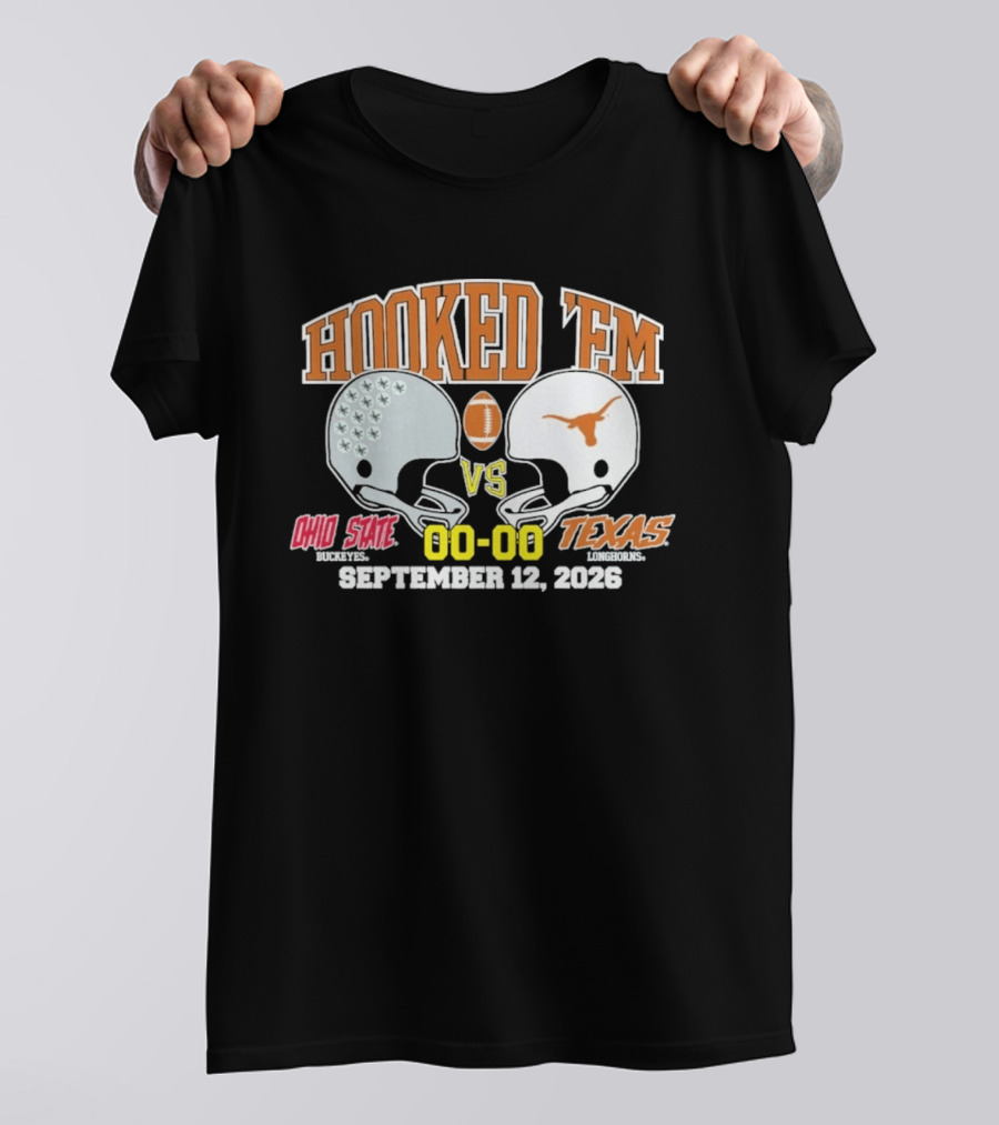 Hooked 'Em Texas Longhorns Vs Ohio State September 12 2026 T-Shirt