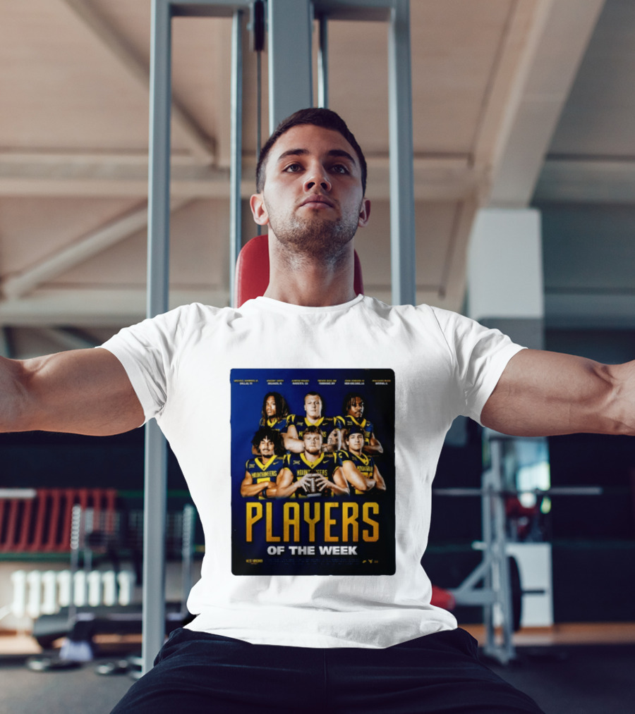 West Virginia Mountaineers Players Of The Week Dallas Fort Manvel Missouri City Huntsville New Orleans Georgia T-Shirt