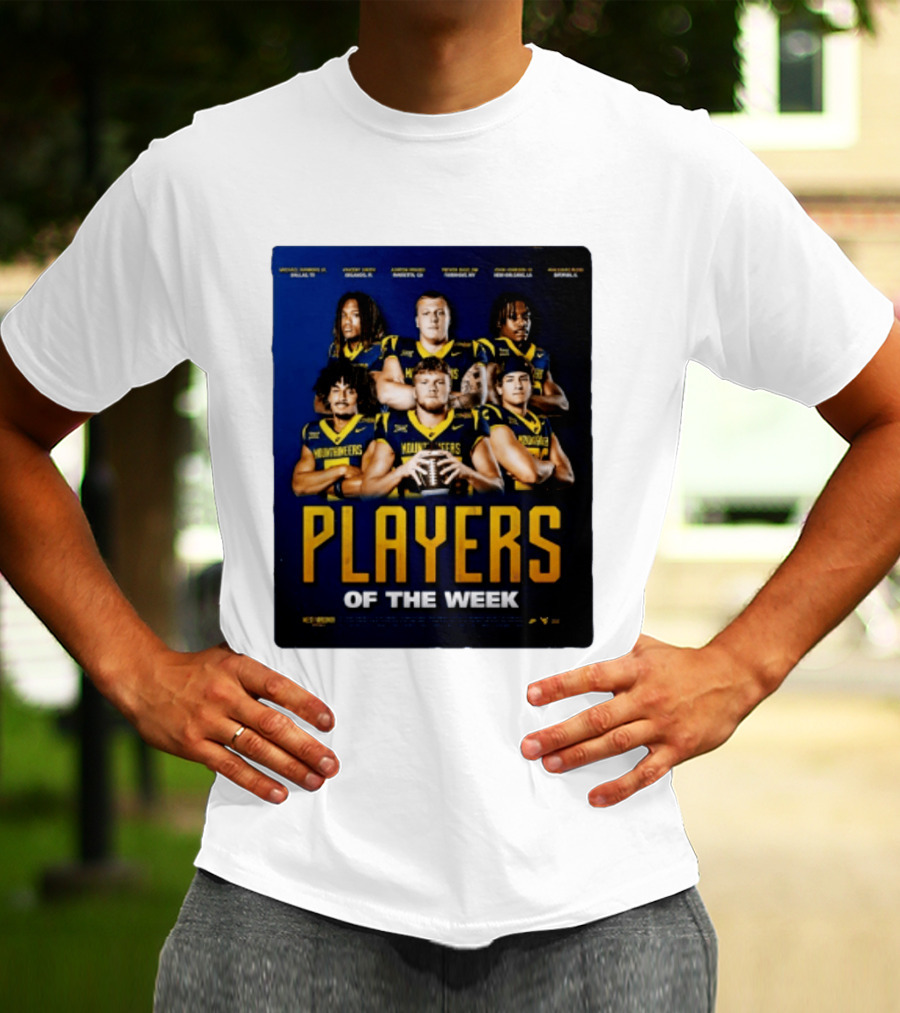 West Virginia Mountaineers Players Of The Week Dallas Fort Manvel Missouri City Huntsville New Orleans Georgia T-Shirt