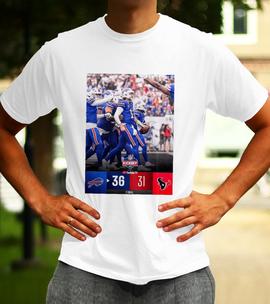 Buffalo Bills 36 31 Houston Texans NFL Kickoff Final Score Victory T-Shirt
