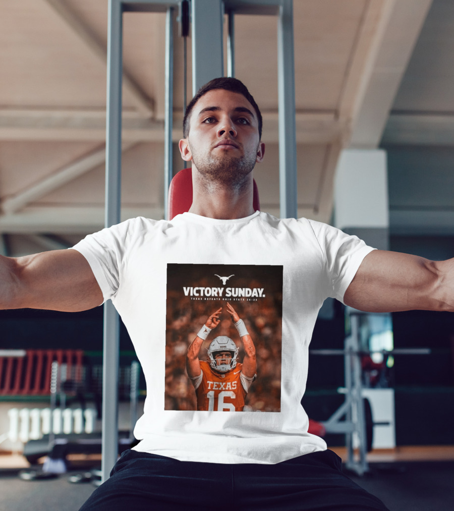 Victory Sunday Texas Defeats Ohio State 24 23 Longhorns Football Win T-Shirt