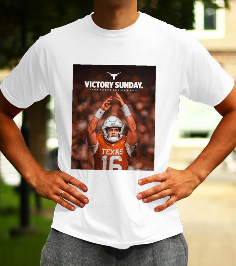 Victory Sunday Texas Defeats Ohio State 24 23 Longhorns Football Win T-Shirt