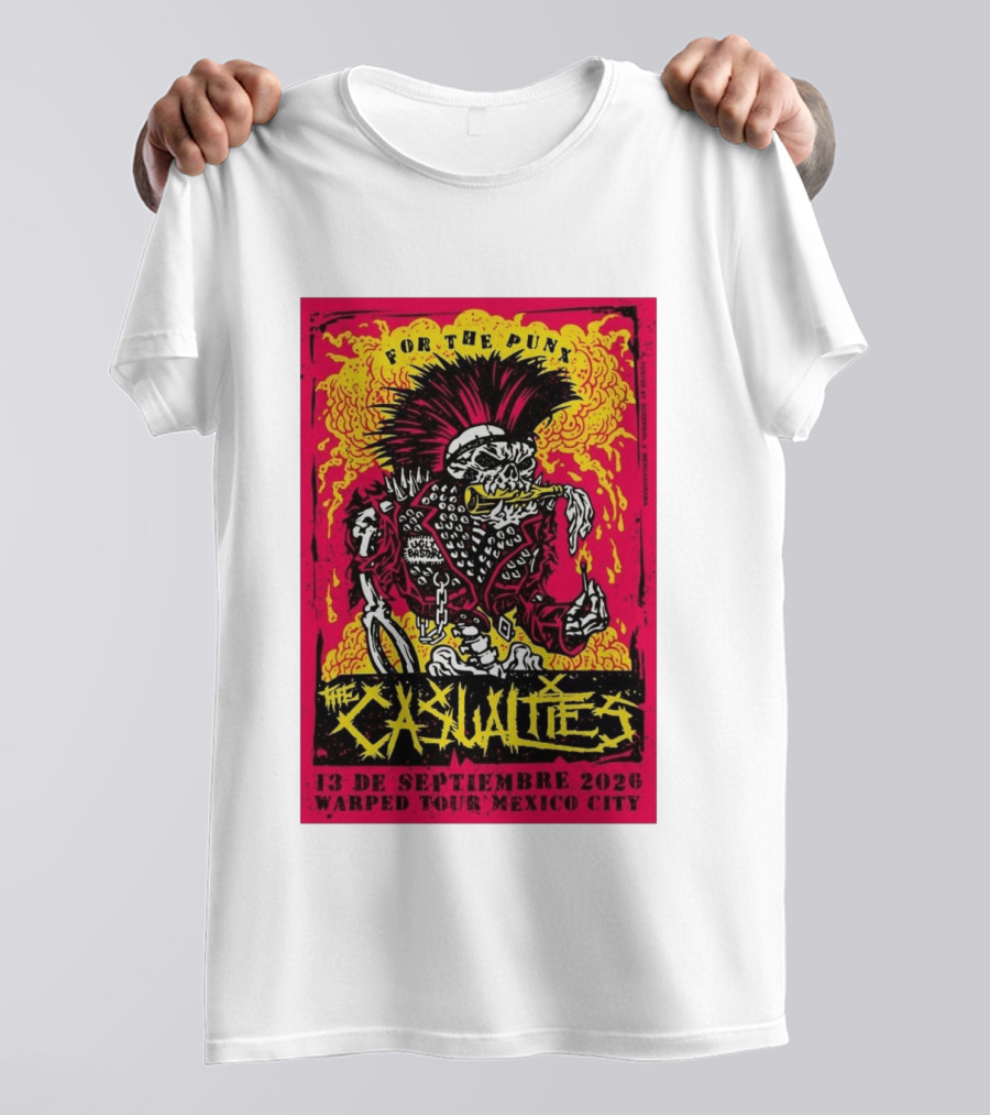 The Casualties Warped Tour Mexico City For The Punx 13 De Septiembre 2026 T-Shirt