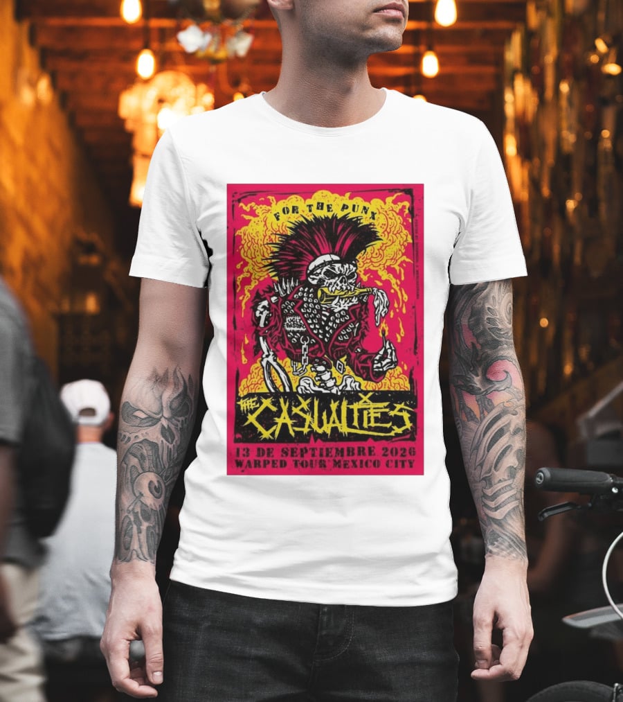 The Casualties Warped Tour Mexico City For The Punx 13 De Septiembre 2026 T-Shirt