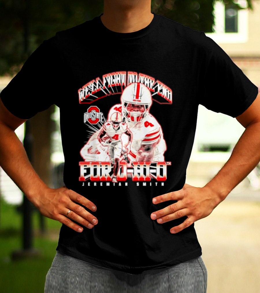 NCAA Ohio State Buckeyes Jeremiah Smith For O H I O We'll Fight To The End Player 4 T-Shirt