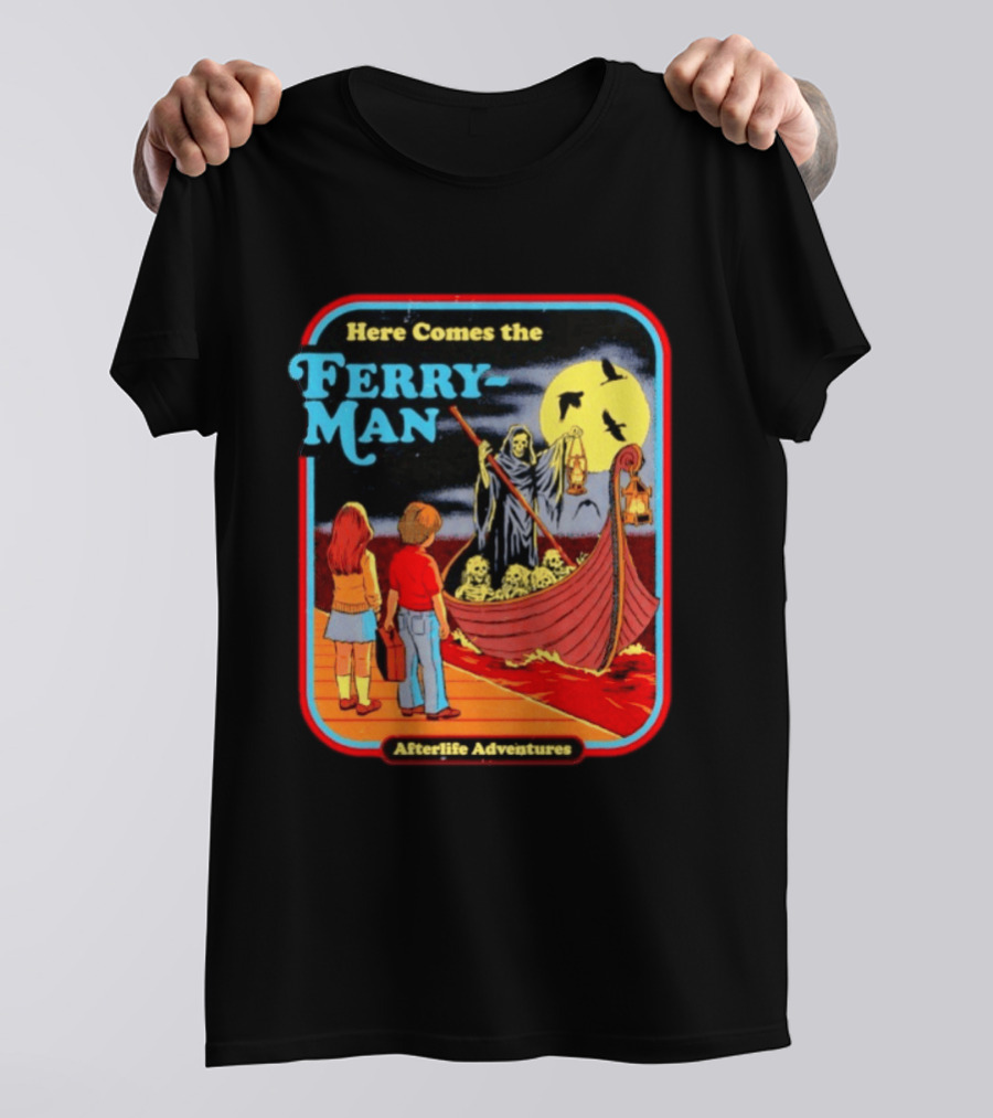 Here Comes The Ferry Man Afterlife Adventures Vintage Horror T-Shirt