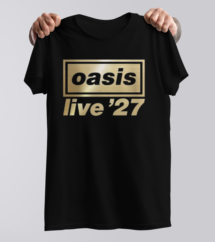 Oasis Live '27 UK EU Tour 2027 Schedule Dates T-Shirt