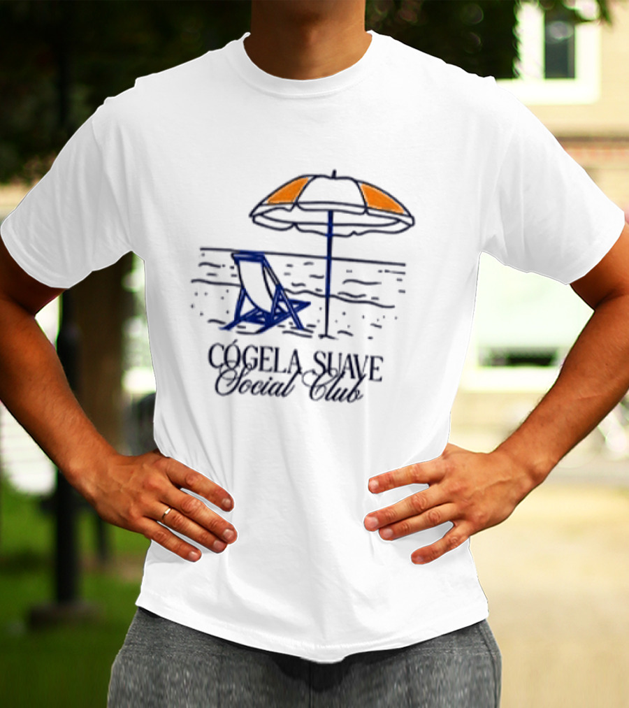 CógeLa Suave Social Club Esto Es Un Ratico Mañana No Se Sabe Playa Y Sombrilla T-Shirt