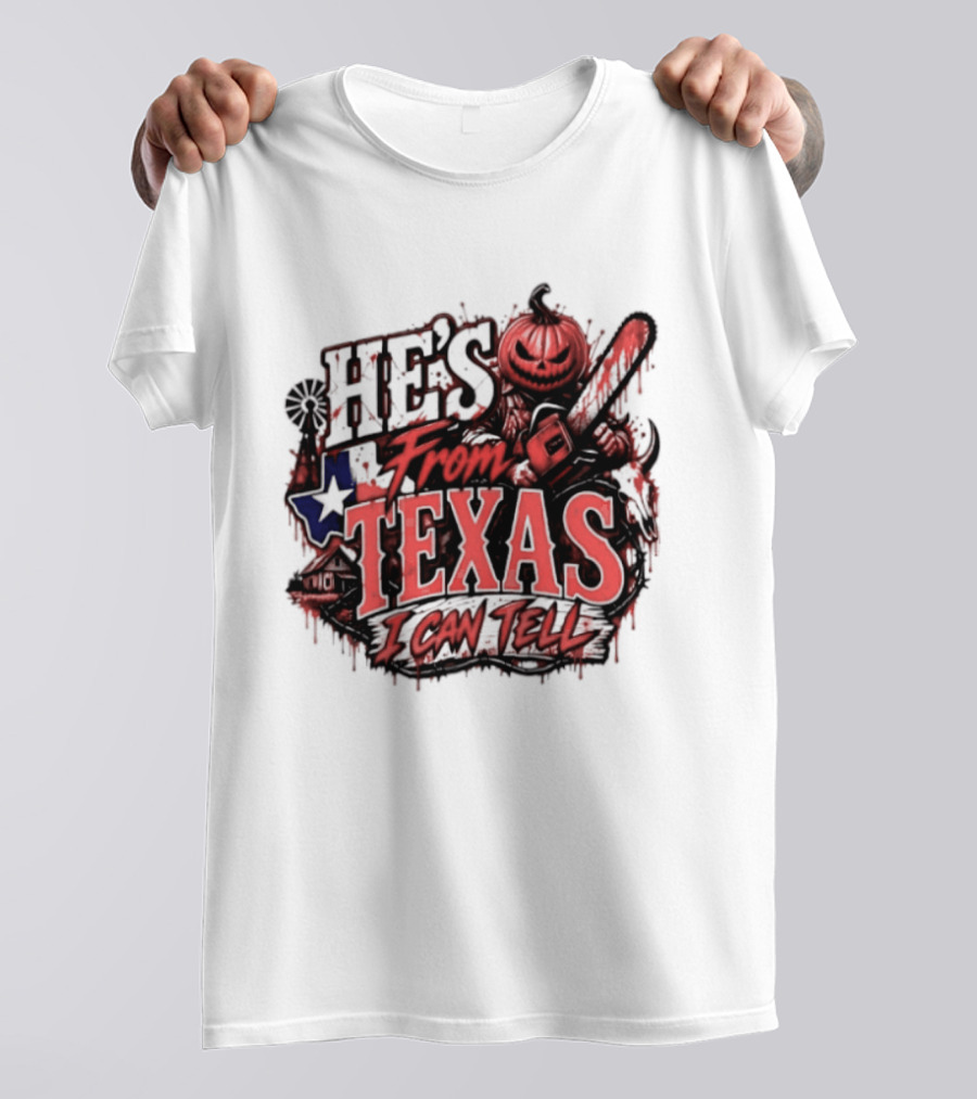 He's From Texas I Can Tell Pumpkin Chainsaw Horror Outlaw T-Shirt