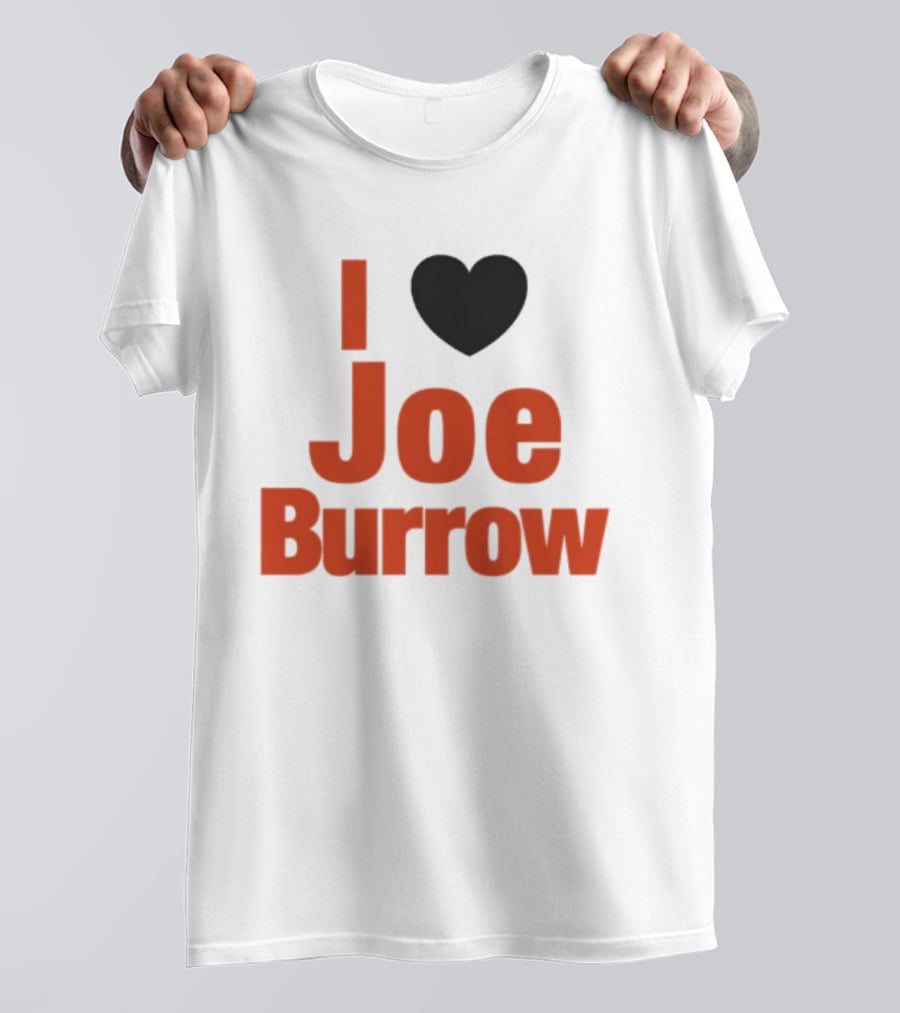 I Heart Joe Burrow Cincinnati Bengals 2026 Season T-Shirt