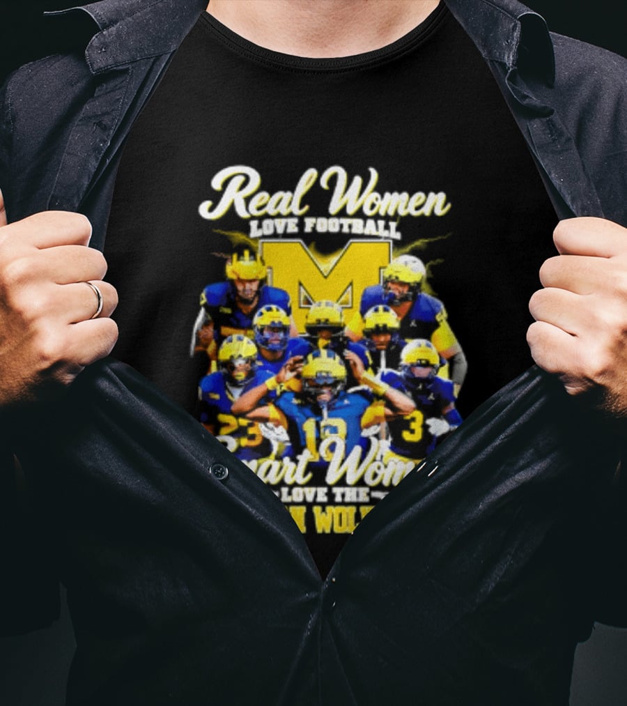 Real Women Love Football Smart Women Love Michigan Wolverines NCAA Football T-Shirt