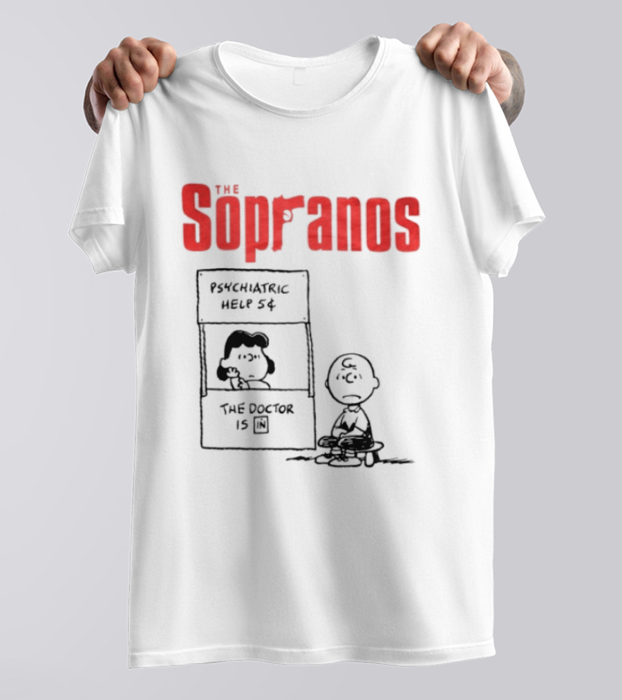 The Sopranos Psychiatric Help 5 Cents Doctor Is T-Shirt