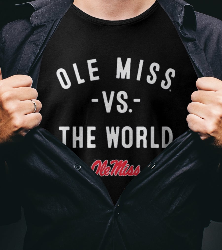 Ole Miss Vs The World Rebels Ole Miss T-Shirt