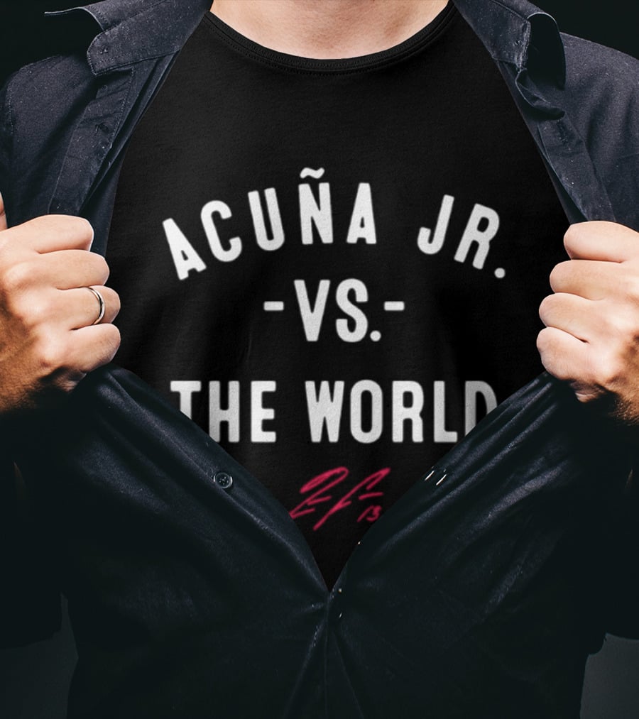 Ronald Acuña Jr. Vs. The World Braves Baseball Signature T-Shirt