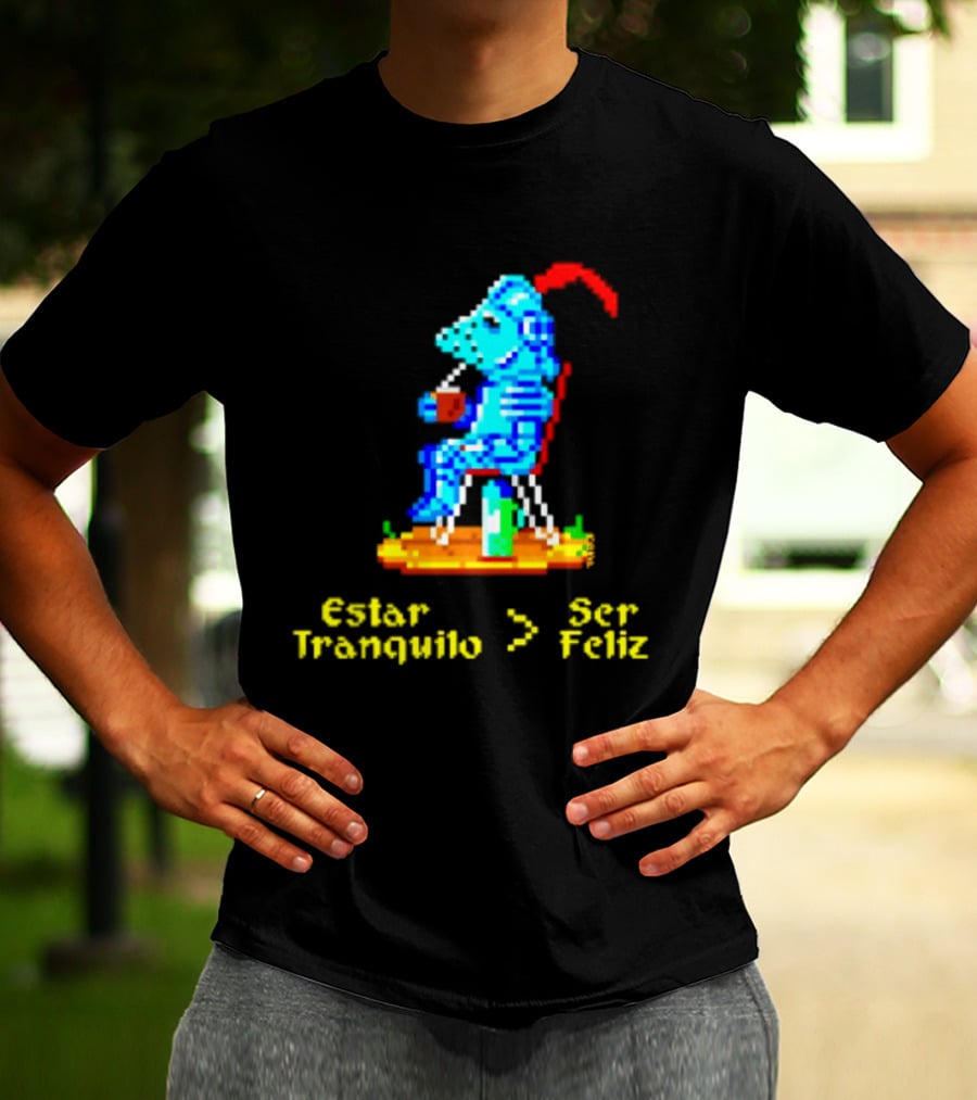 Estar Tranquilo Ser Feliz Pixel Knight Retro Gaming Aesthetic T-Shirt