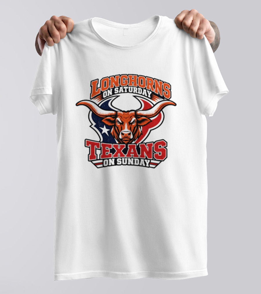 Longhorns On Saturday Texans On Sunday Football Fans T-Shirt