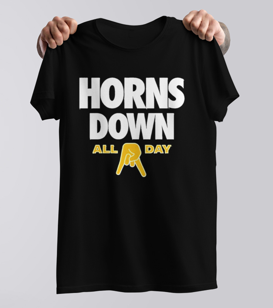 Horns Down All Day Texas Football Rivalry NCAA Fans T-Shirt