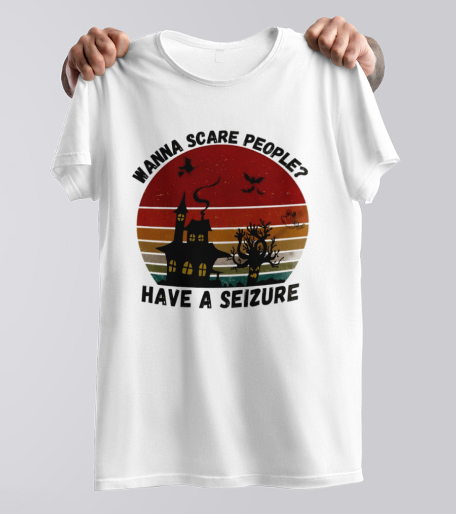 Wanna Scare People Have A Seizure Halloween Haunted House Bats Tree T-Shirt