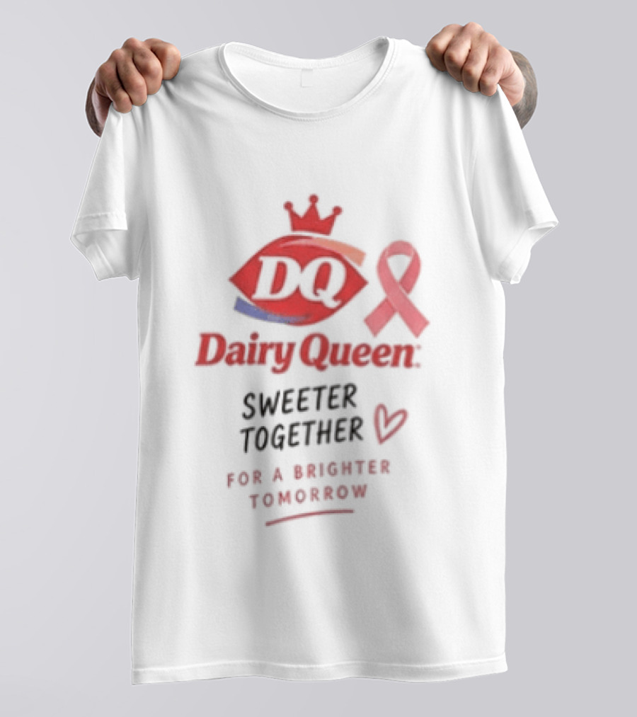 Dairy Queen Pink Ribbon Sweeter Together For A Brighter Tomorrow Breast Cancer Awareness T-Shirt