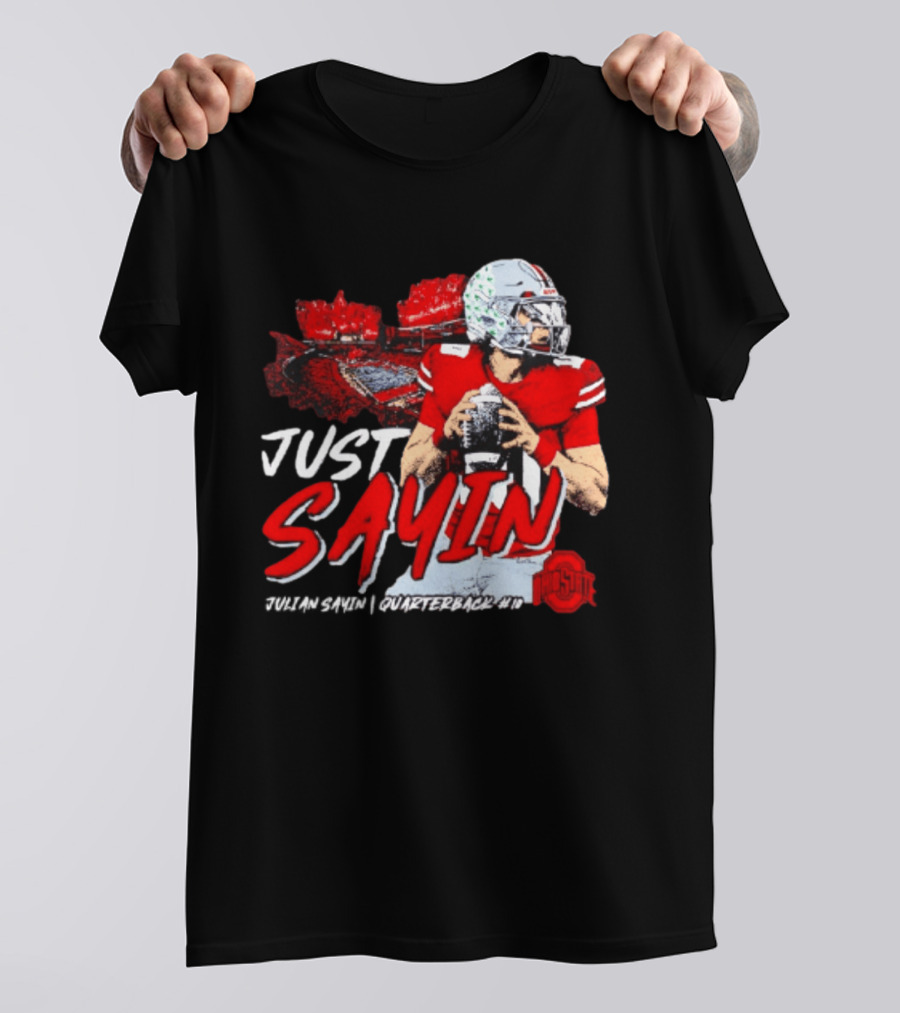 Ohio State Buckeyes Football Quarterback Just Sayin 10 T-Shirt