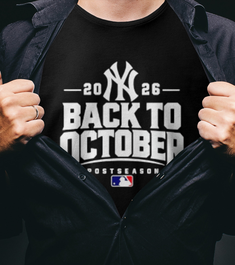 New York Yankees 2026 Back To October Postseason MLB T-Shirt