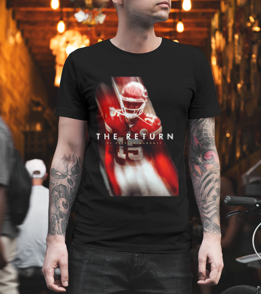 Patrick Mahomes The Return Kansas City Chiefs 15 NFL 2026 Seasons T-Shirt
